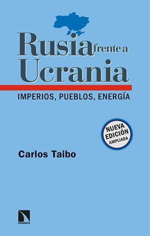 RUSIA FRENTE A UCRANIA | 9788413524092 | TAIBO ARIAS, CARLOS | Llibreria Online de Tremp
