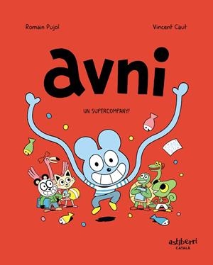 AVNI 2. UN SUPERCOMPANY! | 9788418215438 | PUJOL, ROMAIN/CAUT, VINCENT | Llibreria Online de Tremp