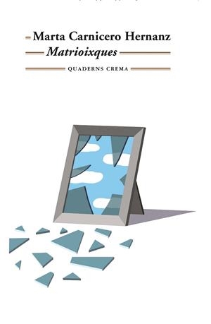 MATRIOIXQUES | 9788477276593 | CARNICERO HERNANZ, MARTA | Llibreria Online de Tremp
