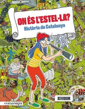 ON ÉS L'ESTEL·LA? HISTÒRIA DE CATALUNYA | 9788418857553 | XEVIDOM | Llibreria Online de Tremp