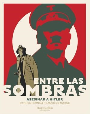 ENTRE LAS SOMBRAS. ASESINAR A HITLER | 9788491396857 | PERNA, PATRICE | Llibreria Online de Tremp