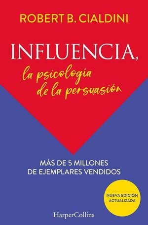 INFLUENCIA. LA PSICOLOGÍA DE LA PERSUASIÓN | 9788491396901 | B.CIALDINI, ROBERT | Llibreria Online de Tremp
