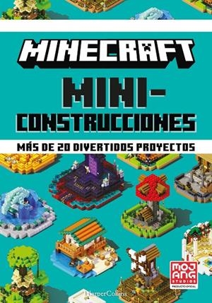 MINECRAFT MINICONSTRUCCIONES. MÁS DE 20 DIVERTIDOS PROYECTOS | 9788418774072 | AB, MOJANG | Llibreria Online de Tremp