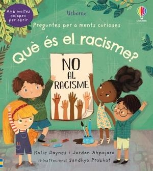 QUÈ ÉS EL RACISME? | 9781801312301 | DAYNES, KATIE/AKPOJARO, JORDAN | Llibreria Online de Tremp