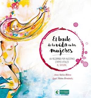 EL BAILE DE LA VIDA EN LAS MUJERES | 9788494826733 | SALVIA RIBERA, ANNA | Llibreria Online de Tremp