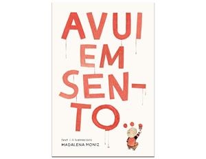 AVUI EM SENTO... | 9788412264685 | MOMIZ, MADALENA