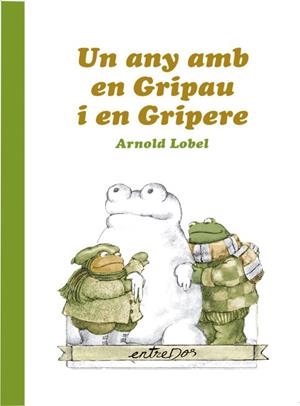 UN ANY AMB EN GRIPAU I EN GRIPERE | 9788418900037 | LOBEL, ARNOLD | Llibreria Online de Tremp