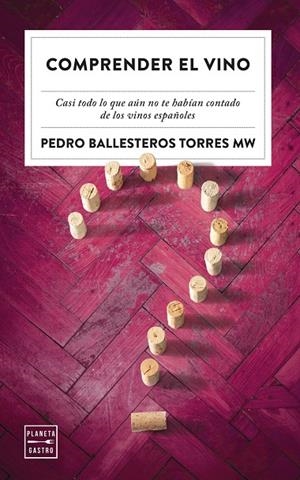 COMPRENDER EL VINO | 9788408249795 | BALLESTEROS TORRES, PEDRO | Llibreria Online de Tremp