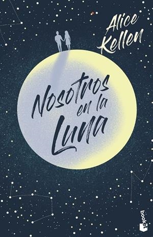 NOSOTROS EN LA LUNA | 9788408237389 | KELLEN, ALICE | Llibreria Online de Tremp