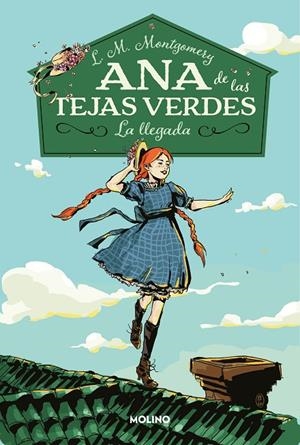 ANA DE LAS TEJAS VERDES 1 - LA LLEGADA | 9788427211667 | MONTGOMERY, LUCY MAUD | Llibreria Online de Tremp