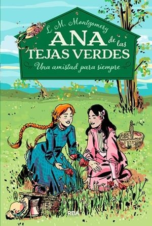 ANA DE LAS TEJAS VERDES 2 - UNA AMISTAD PARA SIEMPRE | 9788427211902 | MONTGOMERY, LUCY MAUD | Llibreria Online de Tremp