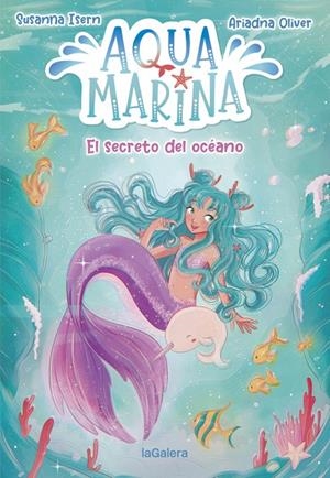 AQUA MARINA 1. EL SECRETO DEL OCÉANO | 9788424669430 | ISERN, SUSANNA | Llibreria Online de Tremp