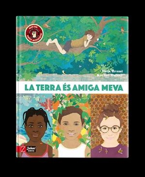 LA TERRA ÉS AMIGA MEVA | 9788418830327 | BRAMI, MAÏA | Llibreria Online de Tremp