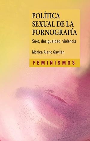 POLÍTICA SEXUAL DE LA PORNOGRAFÍA | 9788437643328 | ALARIO, MÓNICA | Llibreria Online de Tremp