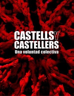 CASTELLS Y CASTELLERS.UNA VOLUNTAD COLECTIVA | 9788497856812 | AA. VV. | Llibreria Online de Tremp