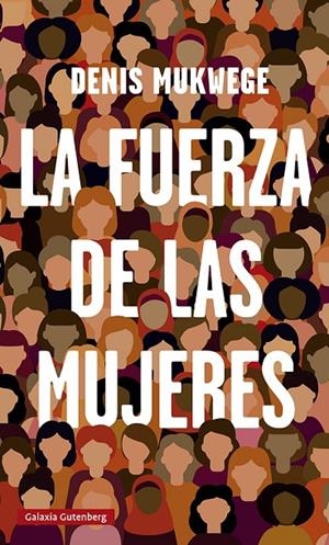 LA FUERZA DE LAS MUJERES | 9788419075314 | MUKWEGE, DENIS | Llibreria Online de Tremp