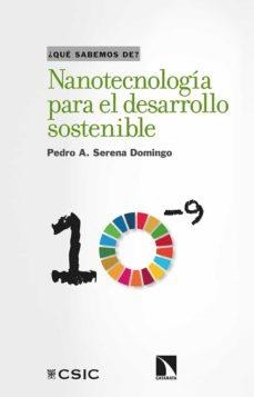 NANOTECNOLOGÍA PARA EL DESARROLLO SOSTENIBLE | 9788413522210 | SERENA DOMINGO, PEDRO A. | Llibreria Online de Tremp