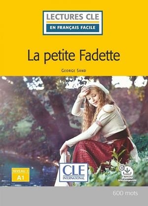 LA PETITE FADETTE - NIVEAU 1;A1 - LIVRE | 9782090311556 | GEORGE SAND