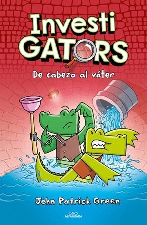 INVESTIGATORS 2 - DE CABEZA AL VÁTER | 9788418915468 | GREEN, JOHN PATRICK | Llibreria Online de Tremp