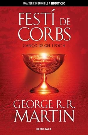FESTÍ DE CORBS (CANÇÓ DE GEL I FOC 4) | 9788418196539 | R.R. MARTIN, GEORGE | Llibreria Online de Tremp