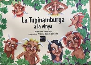 LA TUPINAMBURGA A LA VINYA | 9788412156850 | SERRA, ROSER | Llibreria Online de Tremp