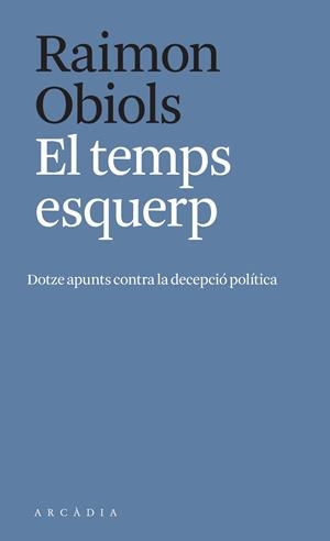 EL TEMPS ESQUERP | 9788412471700 | OBIOLS, RAIMON | Llibreria Online de Tremp