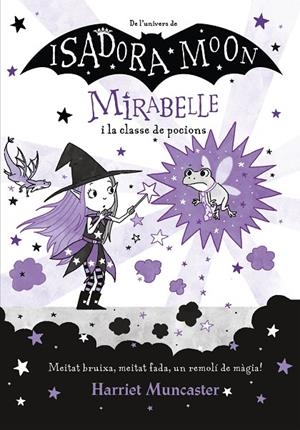 MIRABELLE I LA CLASSE DE POCIONS (MIRABELLE 3) | 9788420456690 | MUNCASTER, HARRIET