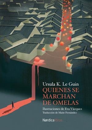 QUIENES SE MARCHAN DE OMELAS | 9788418930478 | LE GUIN, ÚRSULA K. | Llibreria Online de Tremp