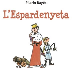 L' ESPARDENYETA | 9788491455486 | BAYÉS, PILARÍN | Llibreria Online de Tremp