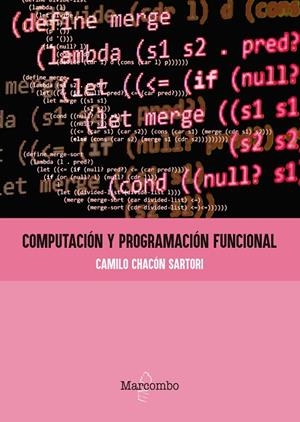 COMPUTACIÓN Y PROGRAMACIÓN FUNCIONAL | 9788426732439 | CHACÓN SARTORI, CAMILO | Llibreria Online de Tremp