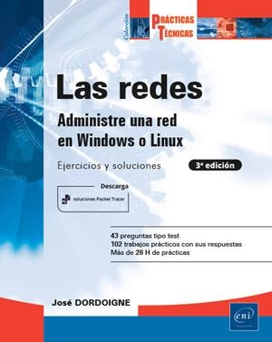 LAS REDES ADMINISTRE UNA RED EN WINDOWS O LINUX EJERCIOS SADMINISTRE UNA RED BAJO WINDOWS O LINUX: EJERCICIOS Y SOLUCIONES | 9782409029219 | DORDOIGNE, JOSE | Llibreria Online de Tremp