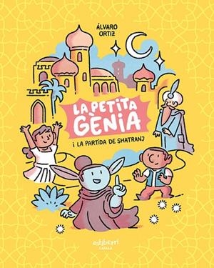 LA PETITA GÈNIA I LA PARTIDA DE SHATRANJ | 9788418909139 | ORTIZ, ÁLVARO | Llibreria Online de Tremp