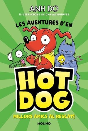 LES AVENTURES D#EN HOTDOG! 1 - MILLORS AMICS AL RESCAT | 9788427225947 | DO, ANH | Llibreria Online de Tremp