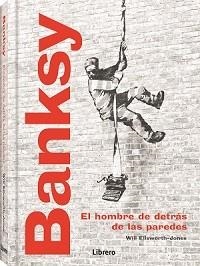 BANKSY | 9789463598224 | ELLSWORTH-JONES, WILL | Llibreria Online de Tremp