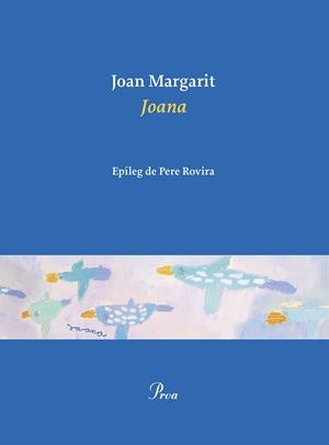 JOANA | 9788475889467 | MARGARIT, JOAN | Llibreria Online de Tremp