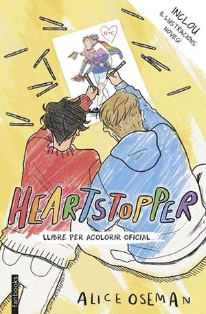 HEARTSTOPPER. LLIBRE PER ACOLORIR OFICIAL | 9788418327933 | OSEMAN, ALICE | Llibreria Online de Tremp