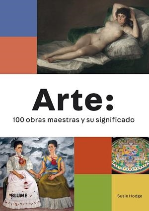 ARTE: 100 OBRAS MAESTRAS Y SU SIGNIFICADO | 9788418725609 | HODGE, SUSIE | Llibreria Online de Tremp