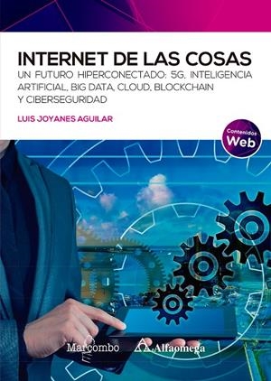 INTERNET DE LAS COSAS | 9788426733214 | JOYANES AGUILAR , LUIS | Llibreria Online de Tremp