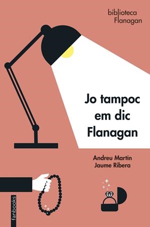 JO TAMPOC EM DIC FLANAGAN | 9788418327872 | MARTÍN, ANDREU/RIBERA, JAUME | Llibreria Online de Tremp