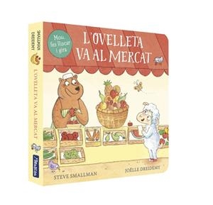 L'OVELLETA VA AL MERCAT (MANS PETITONES) | 9788448859961 | SMALLMAN, STEVE/DREIDEMY, JOËLLE | Llibreria Online de Tremp