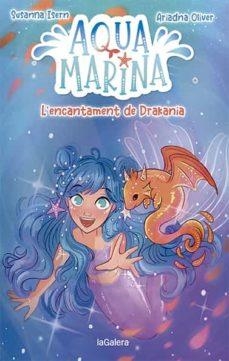 AQUA MARINA 4. L'ENCANTAMENT DE DRAKANIA | 9788424671891 | ISERN, SUSANNA | Llibreria Online de Tremp