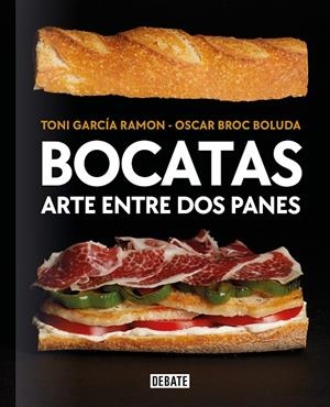 BOCATAS, ARTE ENTRE DOS PANES | 9788418967115 | GARCÍA RAMÓN, TONI/BROC BOLUDA, ÓSCAR | Llibreria Online de Tremp