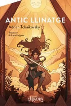 ANTIC LLINATGE - CAT | 9788412119596 | ADRIAN TCHAIKOVSKY | Llibreria Online de Tremp