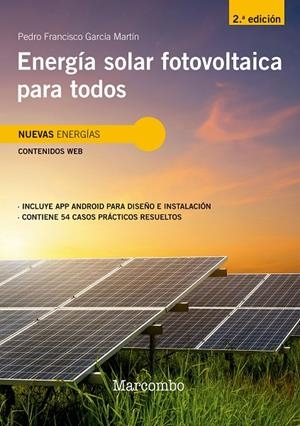 ENERGÍA SOLAR FOTOVOLTAICA PARA TODOS 2ED | 9788426734396 | GARCIA MARTIN, PEDRO FRANCISCO | Llibreria Online de Tremp