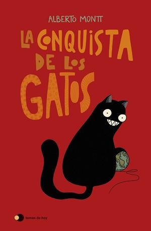 LA CONQUISTA DE LOS GATOS | 9788499989242 | MONTT, ALBERTO | Llibreria Online de Tremp