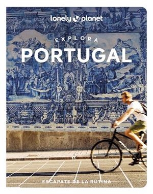 EXPLORA PORTUGAL | 9788408256915 | AGUIAR, GAIL/BARCHFIELD, JENNY/CLARKE, DANIEL JAMES/HENRIQUES, SANDRA/MARQUES, MARLENE/TABORDA, JOAN | Llibreria Online de Tremp