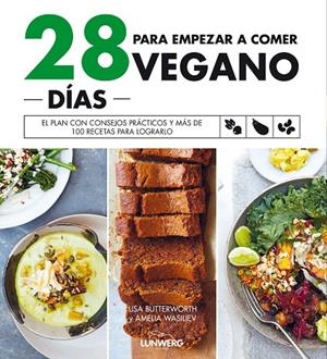 28 DÍAS PARA EMPEZAR A COMER VEGANO | 9788418820243 | BUTTERWORTH, LISA/WASILIEV, AMELIA | Llibreria Online de Tremp