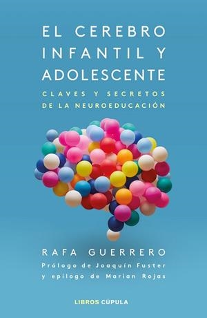 EL CEREBRO INFANTIL Y ADOLESCENTE | 9788448028640 | GUERRERO, RAFA | Llibreria Online de Tremp