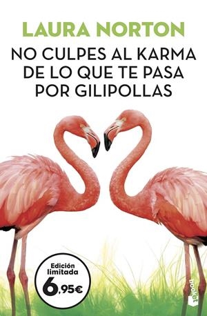 NO CULPES AL KARMA DE LO QUE TE PASA POR GILIPOLLAS | 9788467061574 | NORTON, LAURA | Llibreria Online de Tremp