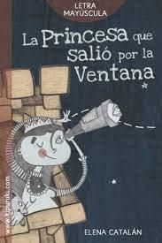 LA PRINCESA QUE SALIO POR LA VENTANA | 9798477607648 | ELENA CATALAN